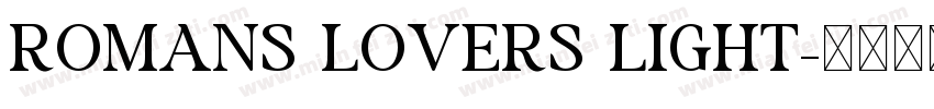 Romans lovers Light字体转换
